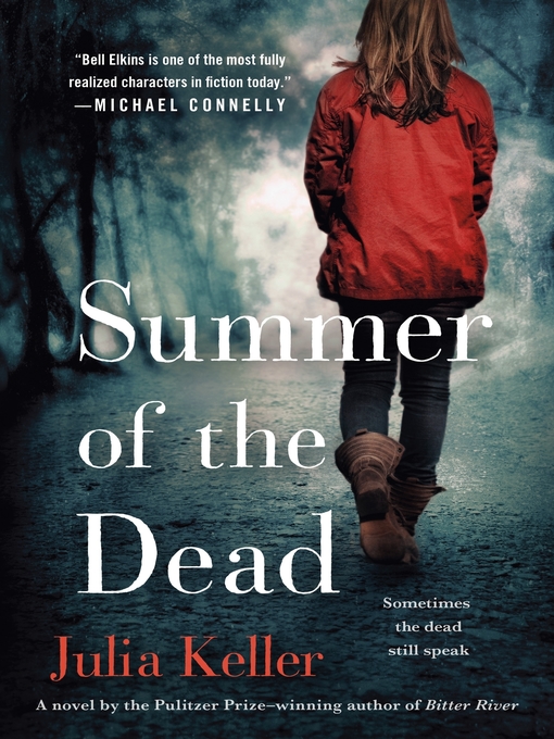 Title details for Summer of the Dead by Julia Keller - Wait list